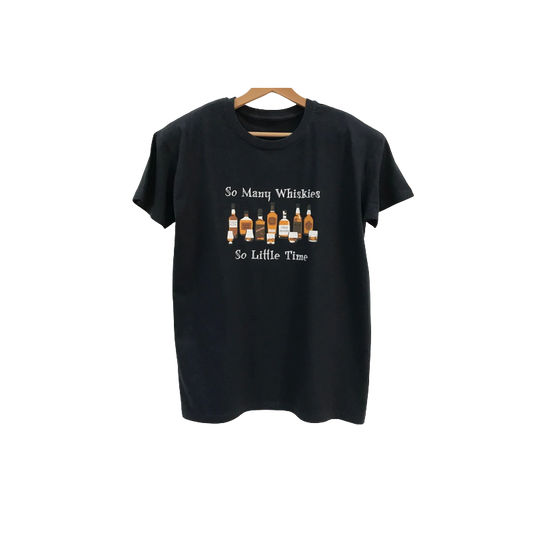 "So Many Whiskies - So Little Time" Black T Shirt (XL)