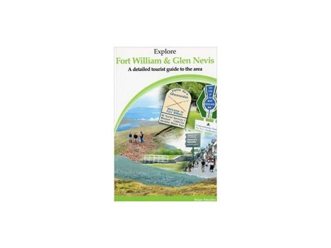 Explore Fort William and Glen Nevis: A Detailed Tourist Guide Paperback – 1 Jan 2005