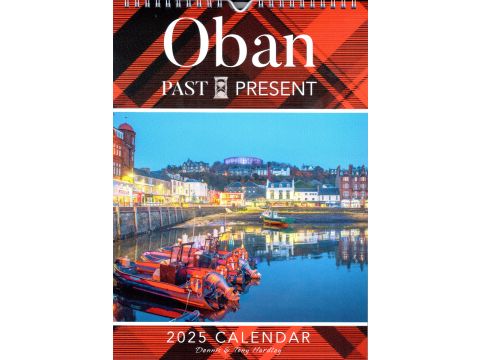 Oban Past & Present Calendar 2025